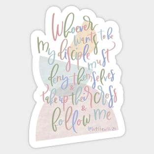 Matthew 16:24 - Follow Me Sticker